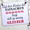 Schild mit Spruch VIEL ZU WENIG GLITZER 13 x 13 cm (SAH+D) Holz