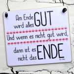 Dekoschild mit Weisheit AM ENDE wird ALLES GUT