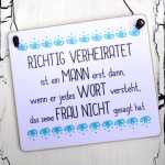 Schild mit lustigem Spruch RICHTIG VERHEIRATET 17 x 20 cm...