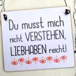 Dekoschild Du musst mich nicht VERSTEHEN 13 x 13 cm (SAH+D) Holz