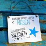 Lustiges Schild mit Spruch NASEN LAUFEN F&Uuml;SSE...