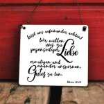 Dekoschild mit Spruch Bibelvers Hebräer 10,24 Lasst uns aufeinander achten! Wir wollen uns zu gegenseitiger Liebe ermutigen