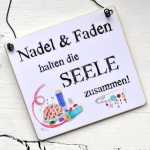 Schild NADEL & FADEN halten die SEELE zusammen...