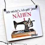 Schild mit Spruch MIR REICHTS, ich geh jetzt NÄHEN 13 x 13 (SAH+D) Holz