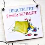 Dekoschild f&uuml;r Campingfreunde HIER ZELTET Familie...