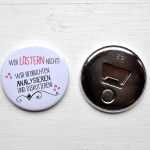 Button Magnetflaschen&ouml;ffner WIR L&Auml;STERN NICHT