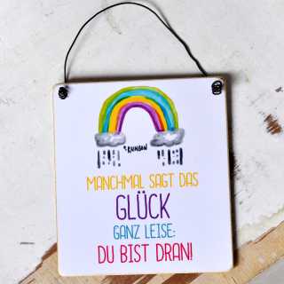 Dekoschild mit Spruch GLÜCK sagt DU BIST DRAN