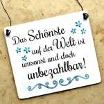 Schild DAS SCHÖNSTE auf der WELT ist unbezahlbar 13 x 13 (SAH+D) Holz