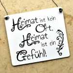 Schild HEIMAT ist kein Ort, HEIMAT ist ein GEFÜHL 13 x 13 (SAH+D) Holz