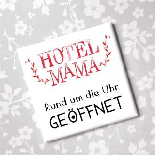 Magnet HOTEL MAMA tolles Geschenk f&uuml;r Muttertag