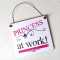 Schild PRINCESS at WORK Prinzessin bei der Arbeit 13 x 13 cm (SAH+D) Holz