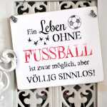 Schild mit Fußballspruch LEBEN OHNE FUSSBALL 13 x 13 cm (SAH+D) Holz
