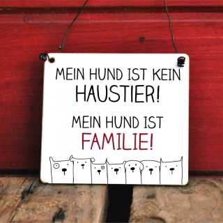 Dekoschild Mein HUND ist FAMILIE