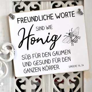Schild Freundliche Worte sind süß wie Honig 11 x 9,5 cm (S)