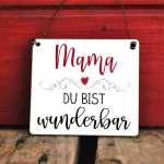 Geschenkidee Muttertag: Schild mit Spruch Mama Du bist...