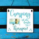 Campingschild mit Spruch Camping ist die beste Therapie 13 x 13 cm (SAH+D) Holz
