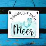 Schild Sehnsucht nach Meer