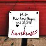 Schild Ich bin Krankenpfleger - Was ist Deine Superkraft?