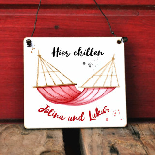 Cooles Schild Hier chillt Wunschname 17 x 20 cm (L)