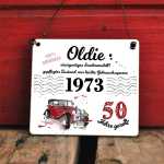 Schild Oldie 50. runder Geburtstag Jahrgang 1973...