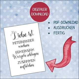 Liebe ist miteinander wachsen... Spruch zum Download Last-Minute-Geschenk für Verliebte