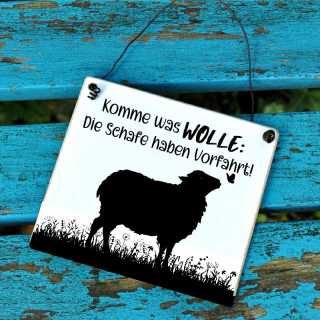 Warnschild „Komme was WOLLE! Die Schafe haben Vorfahrt!“ | Schafe-Schild für Weide & Hof | Hinweisschild Straßenverkehr Schafe