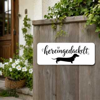 Dackel Schild hereingedackelt – Alu Türschild für Dackelfreunde | Dackelsilhouette + herziger Schriftzug