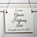 Dekoschild Es bleiben GLAUBE HOFFNUNG LIEBE white &...