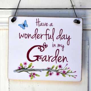Gartenschild HAVE A WONDERFUL DAY 13,5x15,5 M
