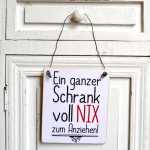 Schild EIN GANZER SCHRANK VOLL NIX 11x9,5 (S)