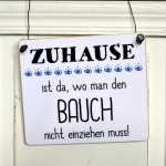 Schild ZUHAUSE BAUCH NICHT EINZIEHEN 13 x 13 (SAH+D) Holz