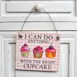 Schild I can do ANYTHING with CUPCAKES 11x9,5