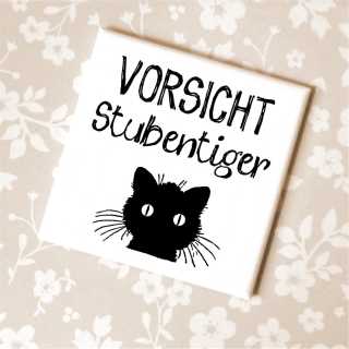 Katzenmagnet mit Katzenspruch Vorsicht Stubentiger