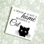 Magnet A house is not a HOME without a CAT